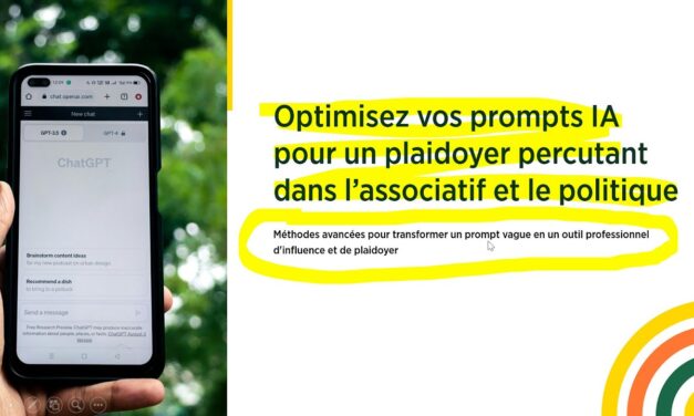 Optimisez vos prompts IA pour un plaidoyer percutant dans l’associatif et le politique